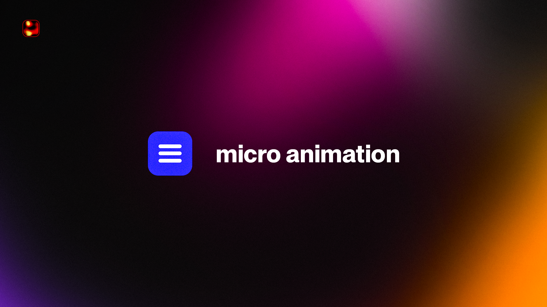 Micro Animations in Web Development: Enhancing User Experience through Subtle Interactions post image